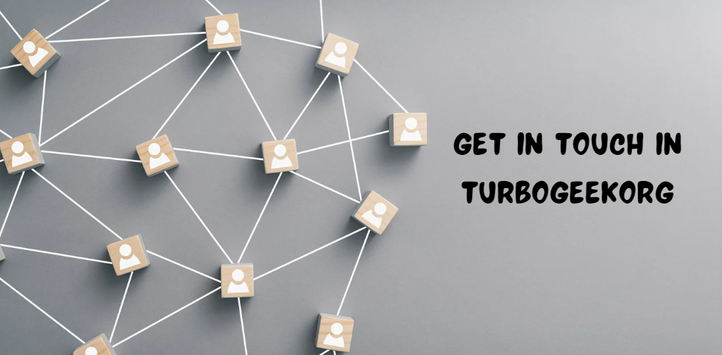 Get in Touch in TurboGeekOrg