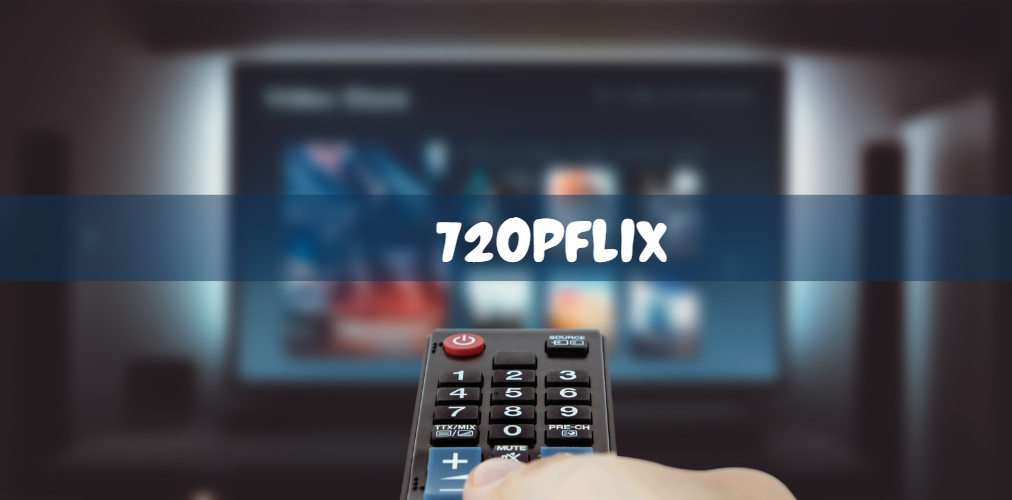 720pflix