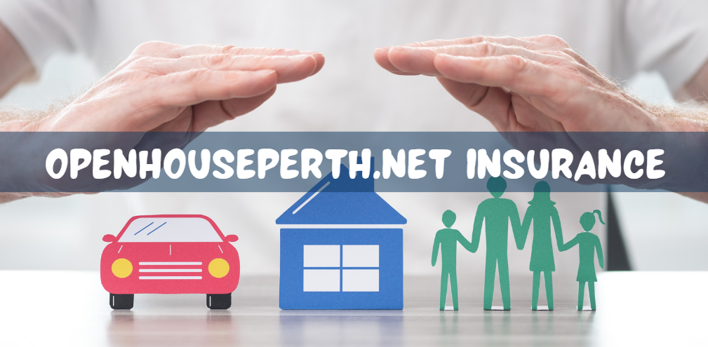 openhouseperth.net insurance