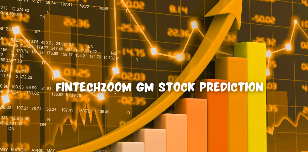 fintechzoom gm stock prediction