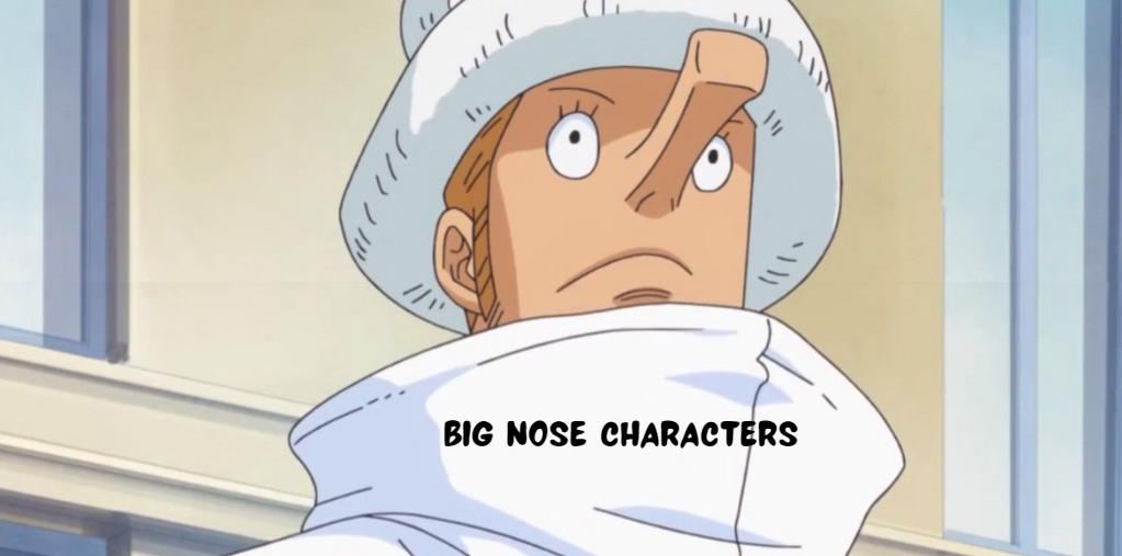 big nose characters