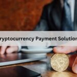 Cryptocurrency Payment Solutions