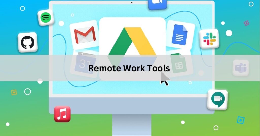 Remote Work Tools