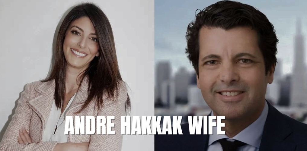 Andre Hakkak's Wife