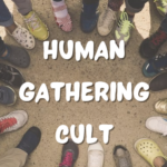 Human Gathering Cult