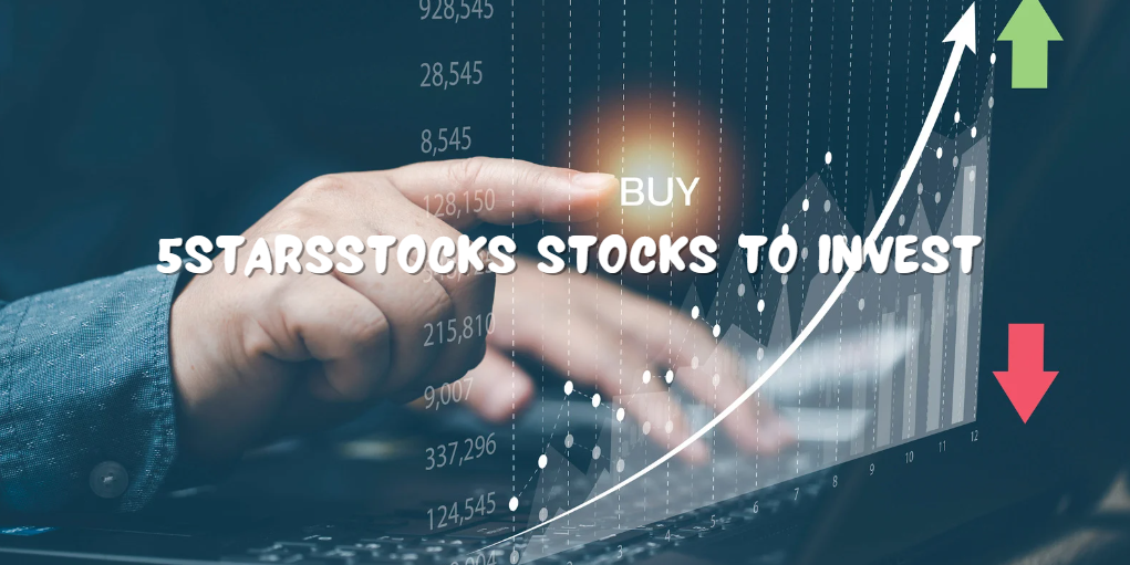 5starsstocks stocks to invest