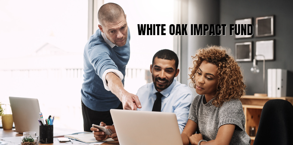 White Oak Impact Fund