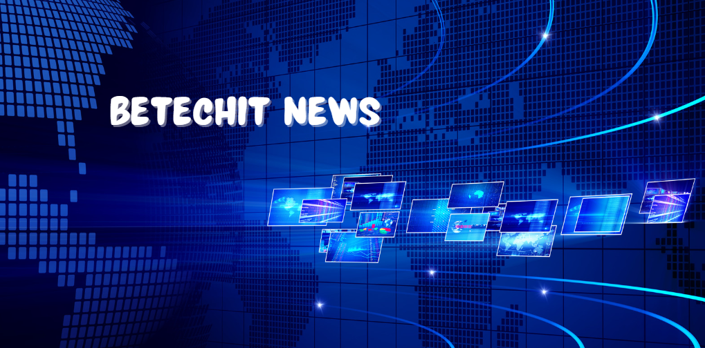 betechit news