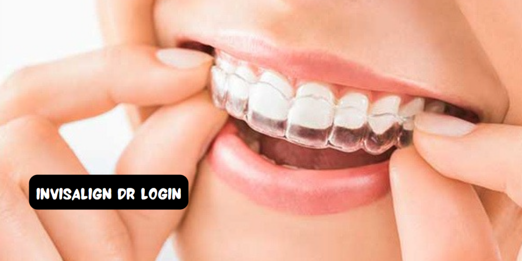 Invisalign Dr Login