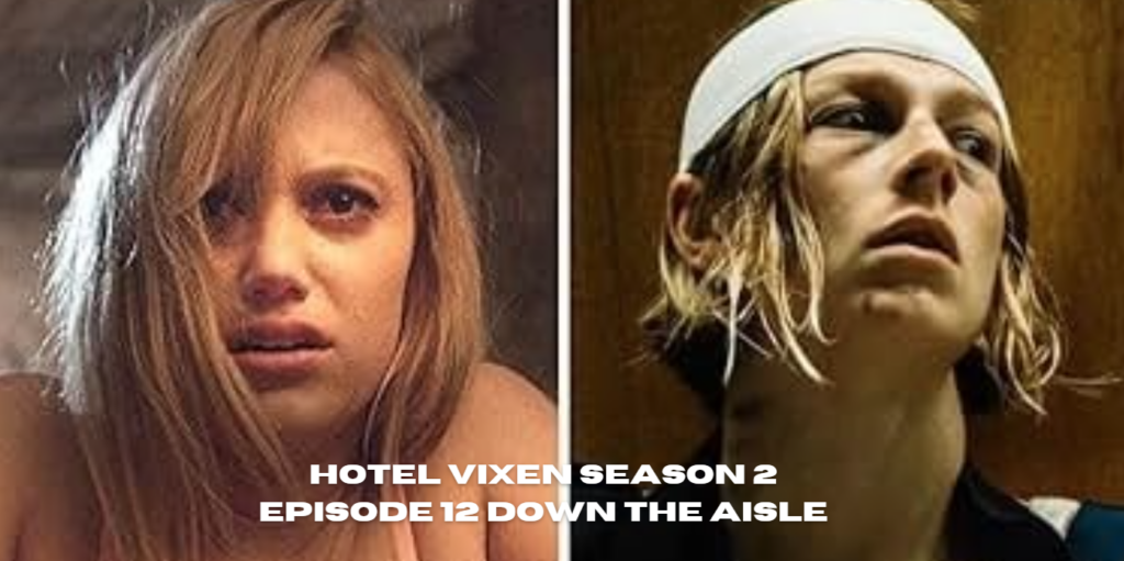 Hotel Vixen Season 2 Episode 12