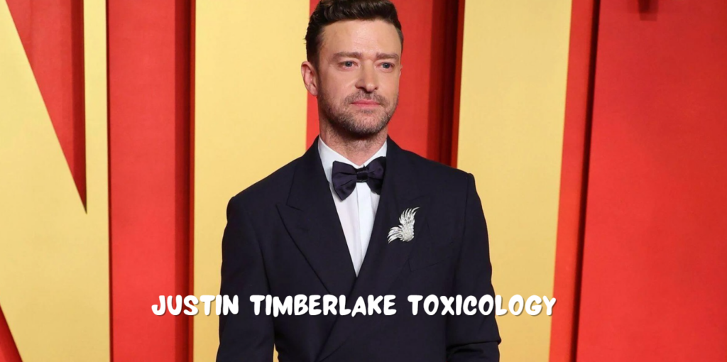 justin timberlake toxicology