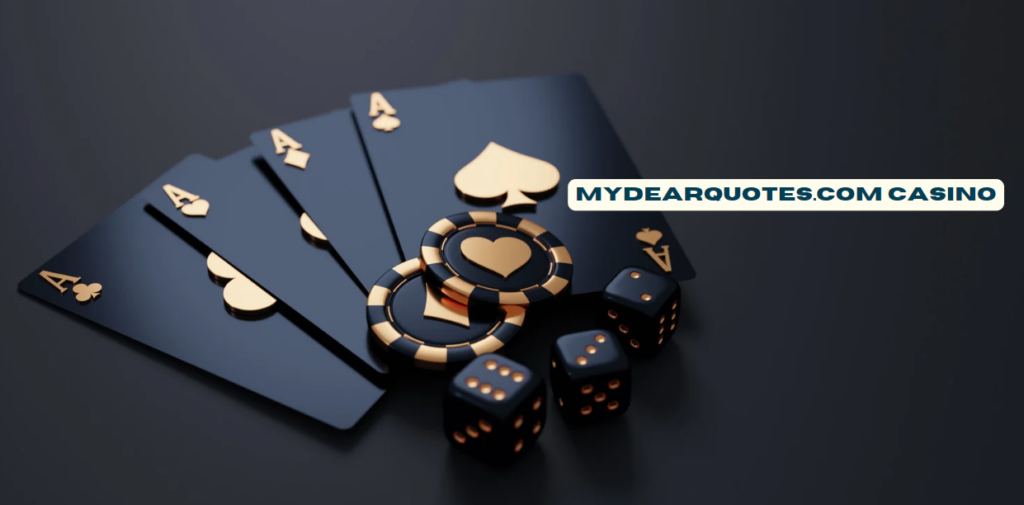 MyDearQuotes.com Casino