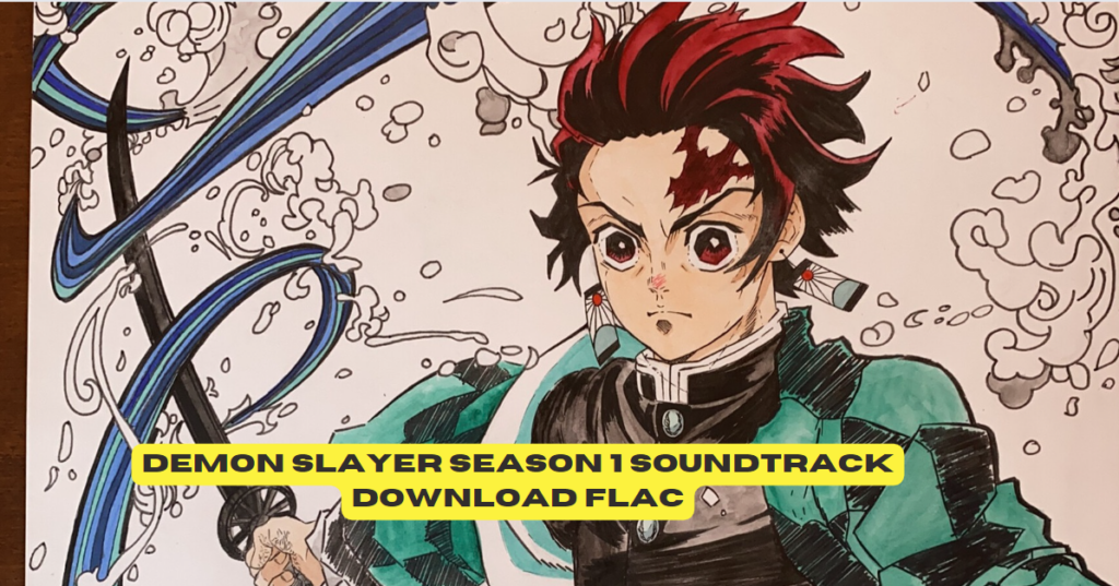 Demon Slayer Season 1 Soundtrack Download FLAC