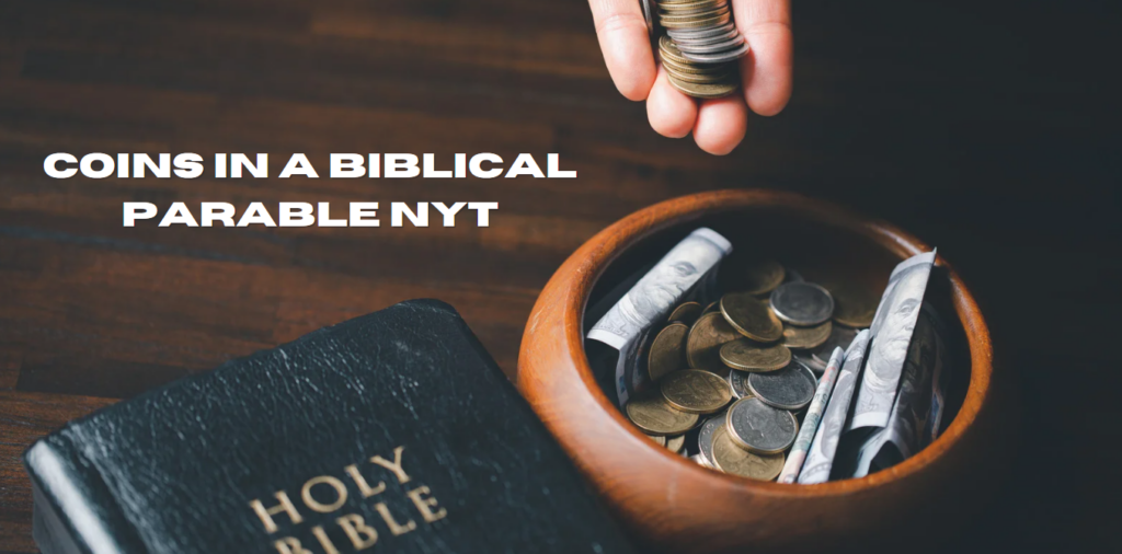 coins in a biblical parable nyt