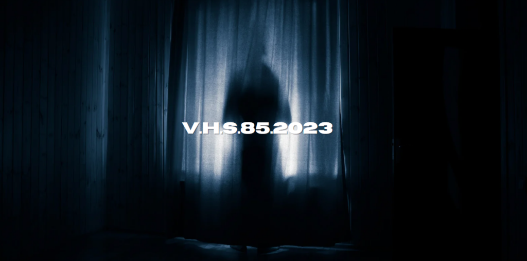 V.H.S.85.2023