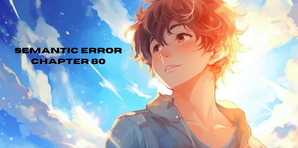 Semantic Error Chapter 80