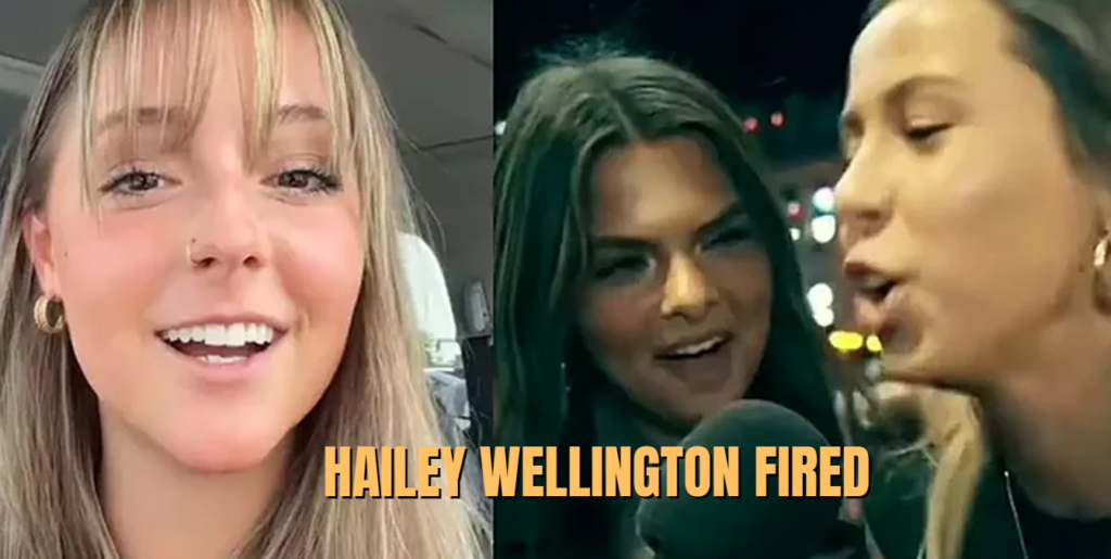 hailey wellington fired