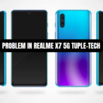 problem in realme x7 5g tuple-tech