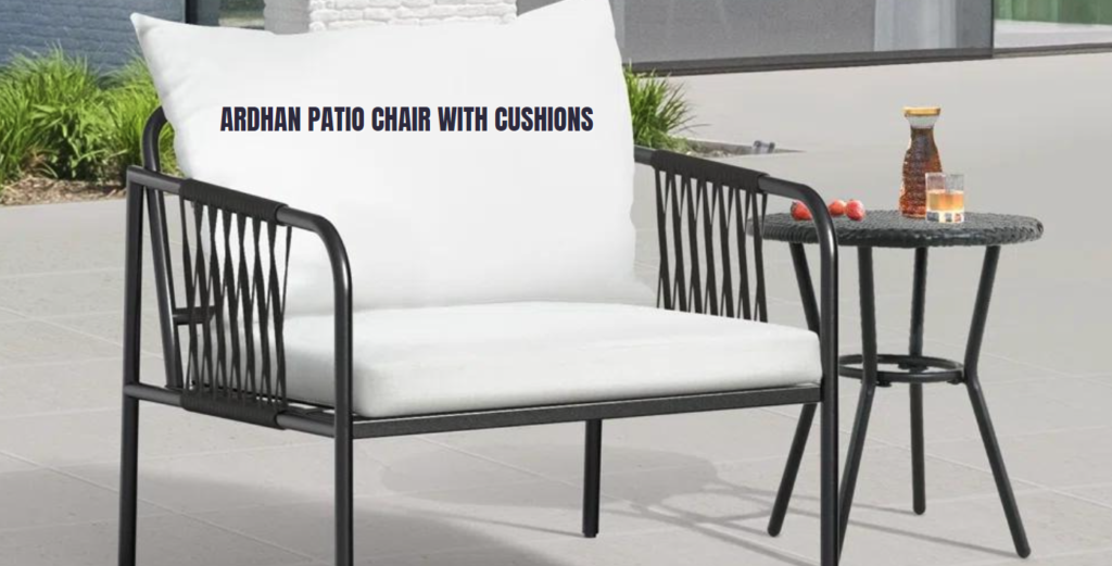 ardhan patio chair with cushions