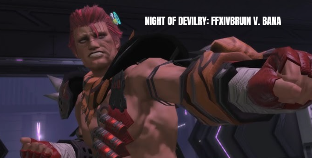 Night of Devilry: FFXIVBruin v. Bana