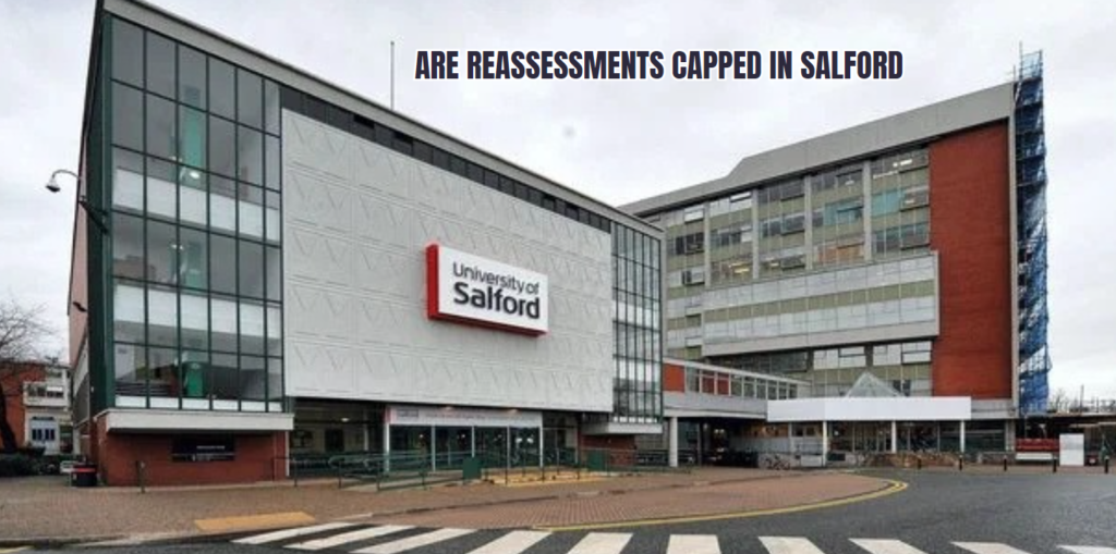 Are Reassessments Capped in Salford