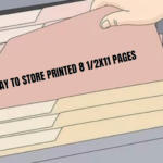 Best Way to Store Printed 8 1/2x11 Pages