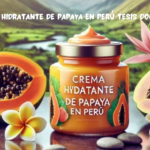 Crema Hidratante de Papaya en Perú Tesis Doctoral