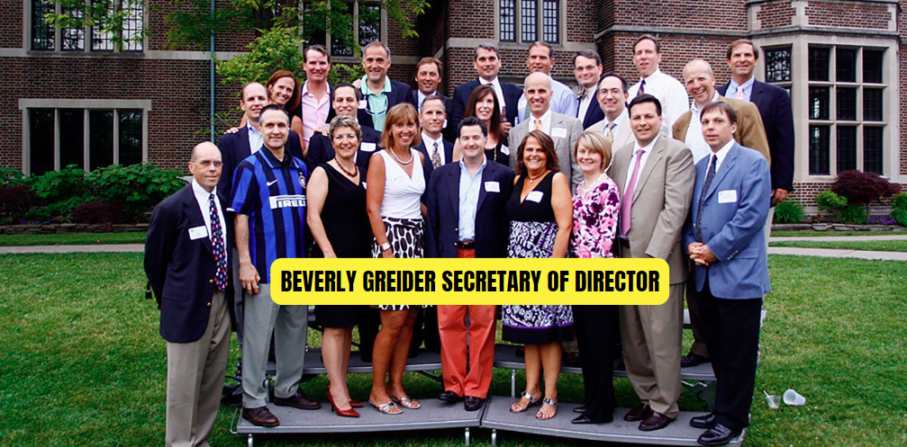 Beverly Greider Secretary of Director