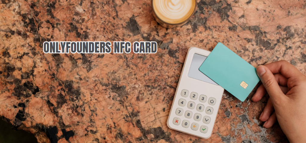 OnlyFounders NFC Card