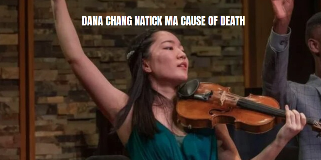 dana chang natick ma cause of death