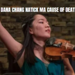 dana chang natick ma cause of death