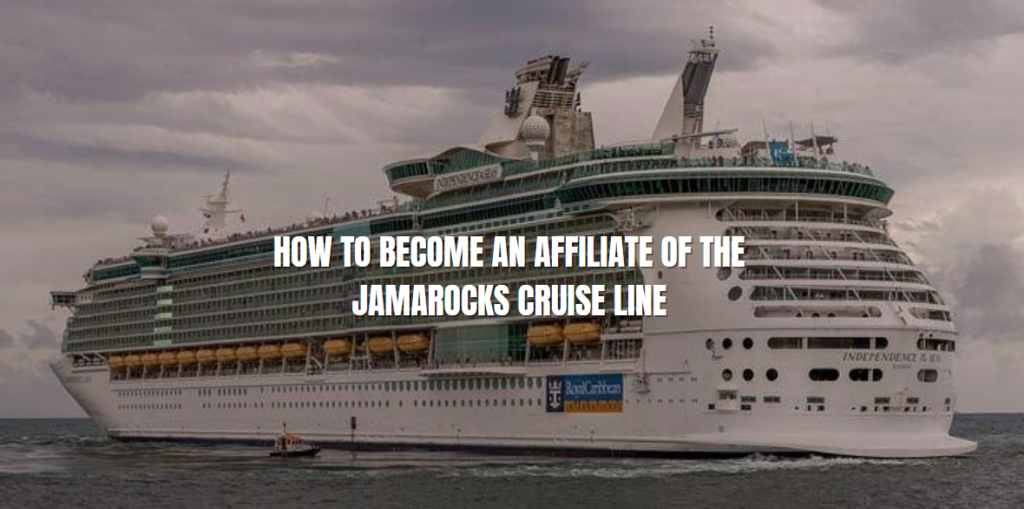 how to become an affiliate of the jamrock cruise line